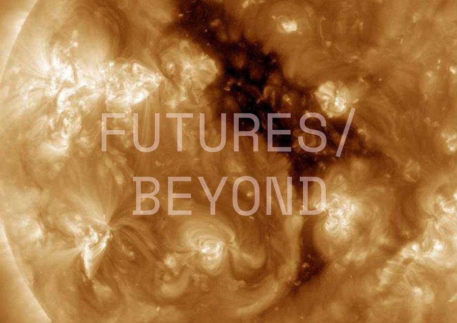 Day 3 – Futures/Beyond